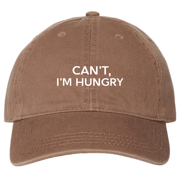 Can't I'm Hungry - Dad Cap - Brown